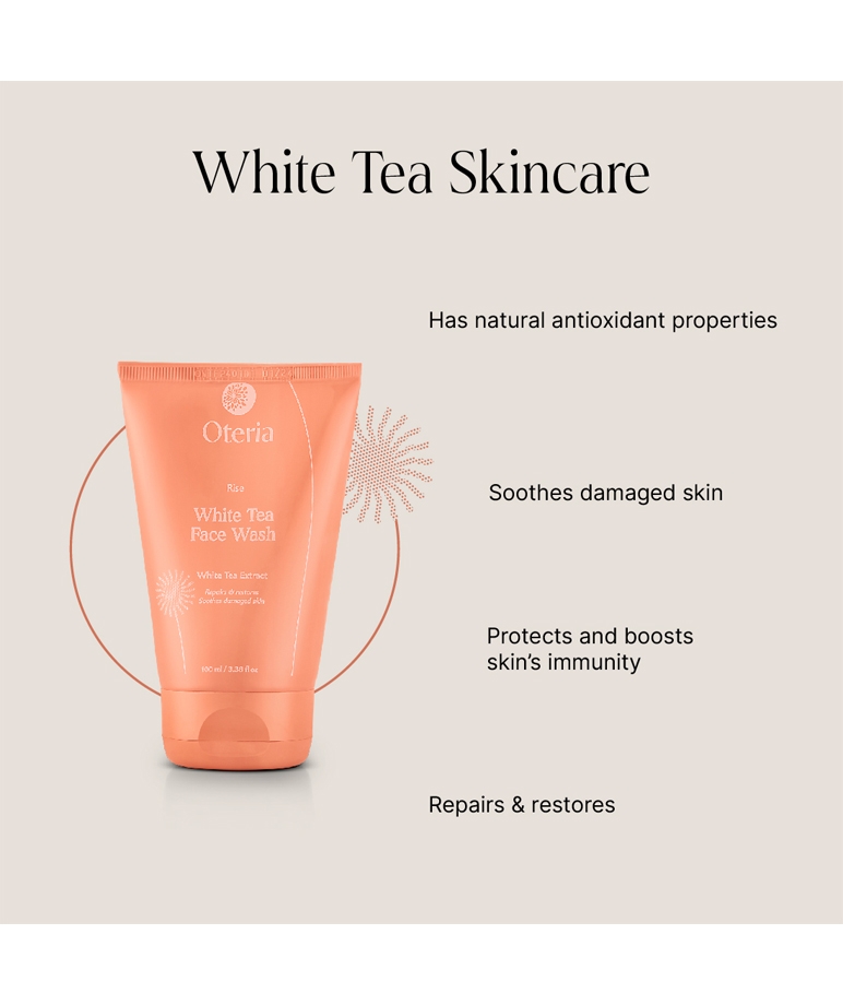 Oteria White Tea Face Wash 100ml white tea skincare benefits infographic
