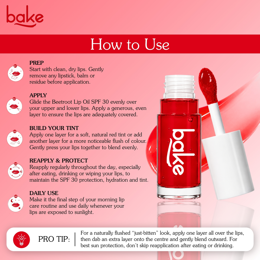 BAKE Beetroot Lip Oil SPF 30 how to use steps: prep, apply, build tint, reapply and pro tip