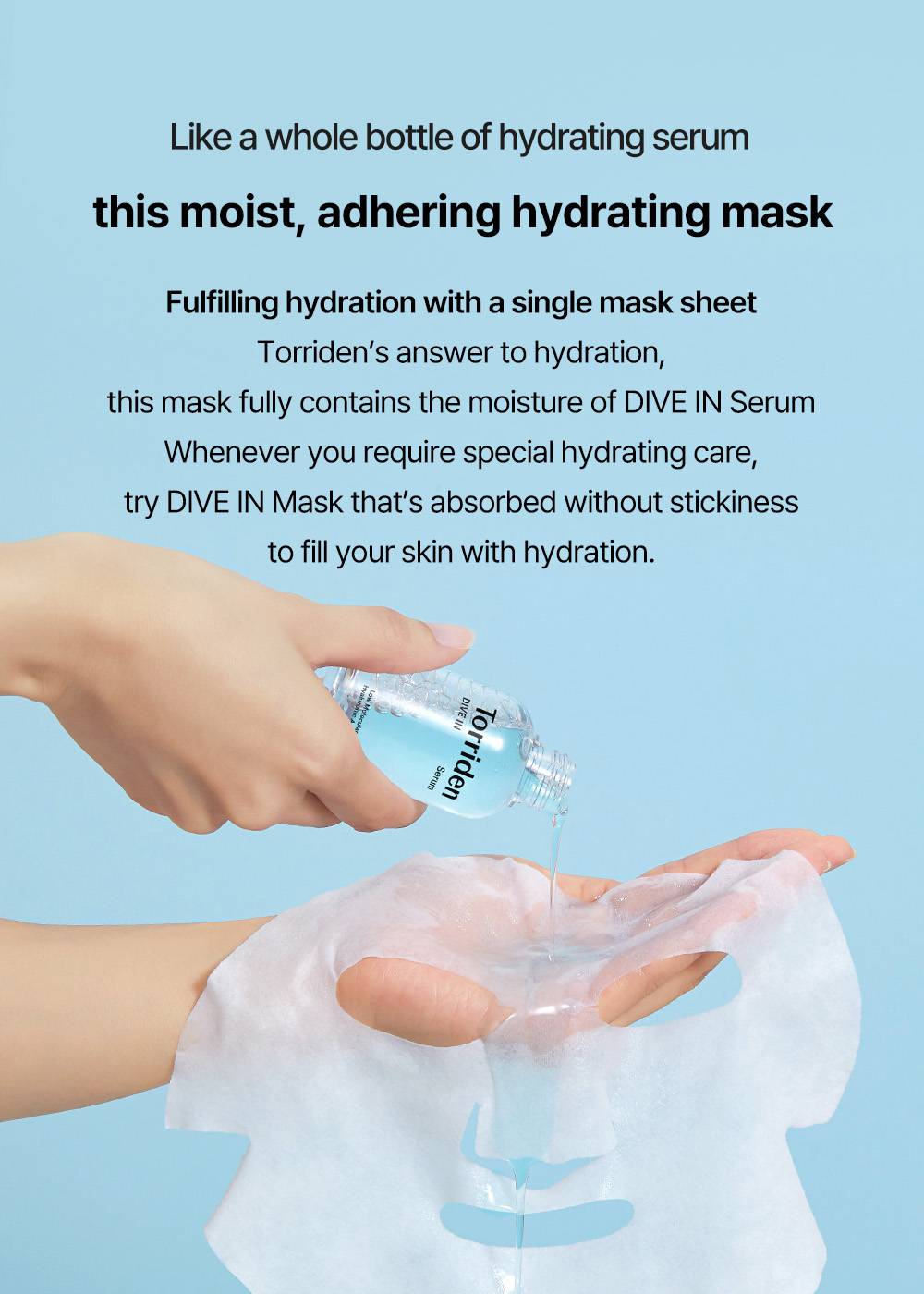 Torriden DIVE-IN Hyaluronic Acid Mask sheet soaked with DIVE IN Serum, how it works